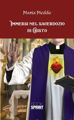 Immersi nel sacerdozio di Cristo