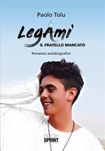 LegAmi. Il fratello mancato