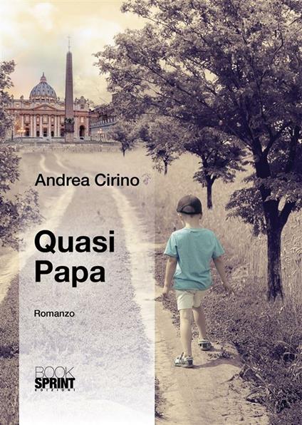 Quasi papa - Andrea Cirino - ebook