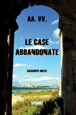 Le case abbandonate