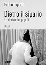 Dietro il sipario. La deriva dei popoli