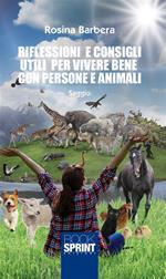 Riflessioni e consigli utili per vivere bene con persone e animali