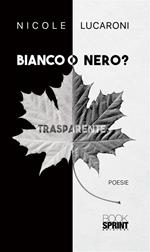 Bianco o nero?