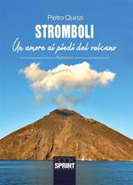 Stromboli. Un amore ai piedi del vulcano