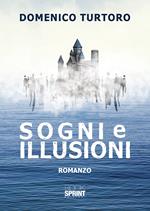 Sogni e illusioni