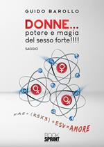 Donne... potere e magia del sesso forte!!!!