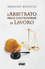 L' arbitrato nelle controversie di lavoro