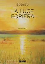 La luce foriera