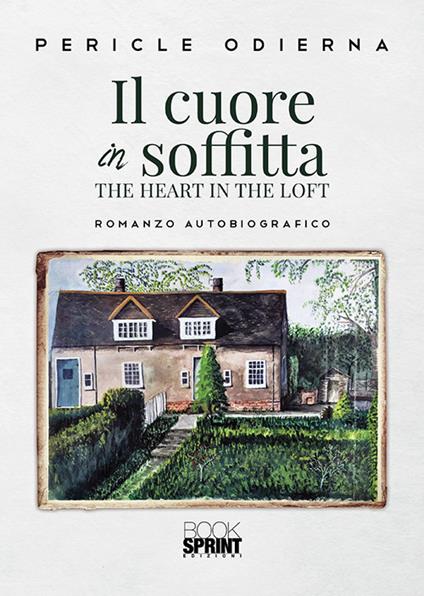 Il cuore in soffitta. The heart in the loft - Pericle Odierna - copertina