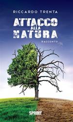 Attacco alla natura