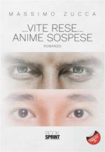 ... Vite rese... anime sospese