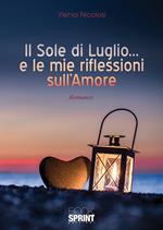 Il sole di luglio... e le mie riflessioni sull'amore