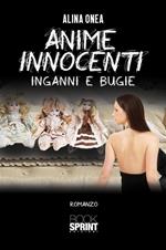 Anime innocenti. Inganni e bugie