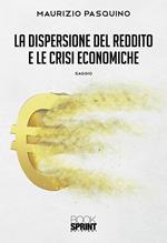 La dispersione del reddito e le crisi economiche