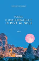 Poesie d'una sobria estate in riva al sole