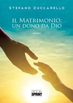 Il matrimonio: un dono da Dio