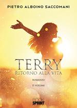 Terry ritorno alla vita. Vol. 2