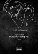 My Mind. Pensieri scomposti