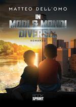 In modi & mondi diversi