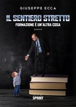 Il sentiero stretto. Formazione è un'altra cosa