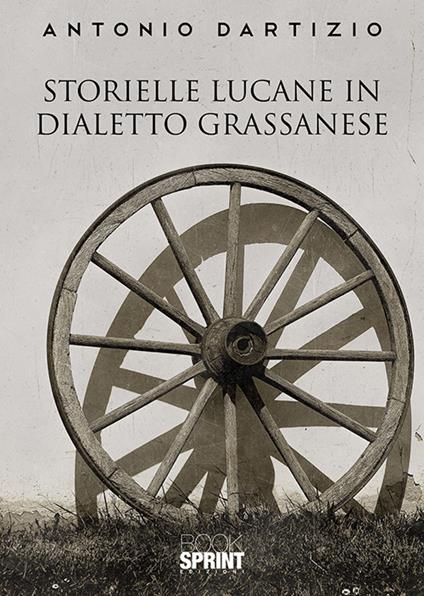 Storielle lucane in dialetto grassanese - Antonio Dartizio - copertina