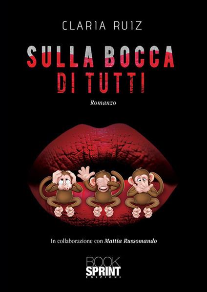 Sulla bocca di tutti - Claria Ruiz - copertina