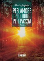 Per amore per odio per pazzia