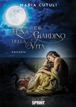 Luna e il giardino della vita