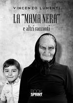 La «mama nera» e altri racconti