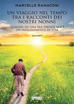 Un viaggio nel tempo tra i racconti dei nostri nonni. Quando da una RSA prende voce un insegnamento di vita