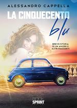 La Cinquecento blu