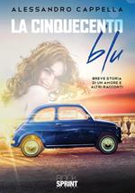 La Cinquecento blu