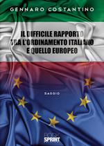 Il difficile rapporto tra l'ordinamento italiano e quello europeo