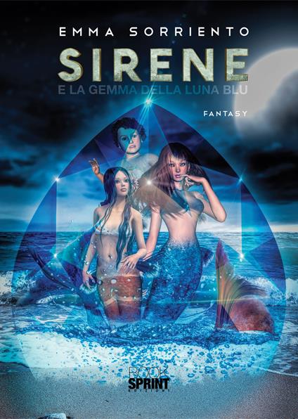 Sirene e la gemma della luna blu - Emma Sorriento - copertina