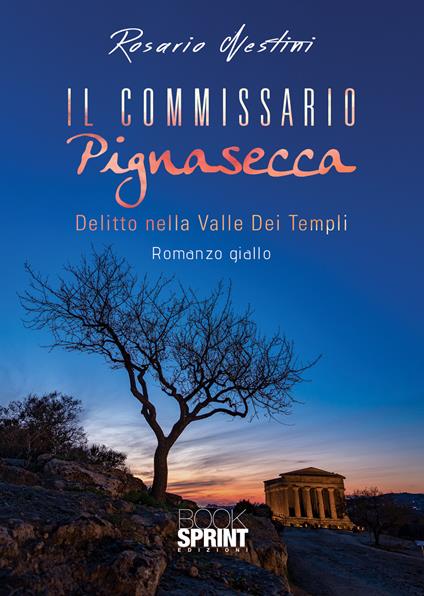 Delitto nella Valle dei Templi. Il commissario Pignasecca - Rosario Nestini - copertina