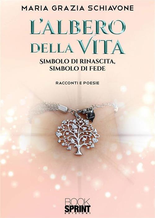 L' albero della vita - Maria Grazia Schiavone - ebook