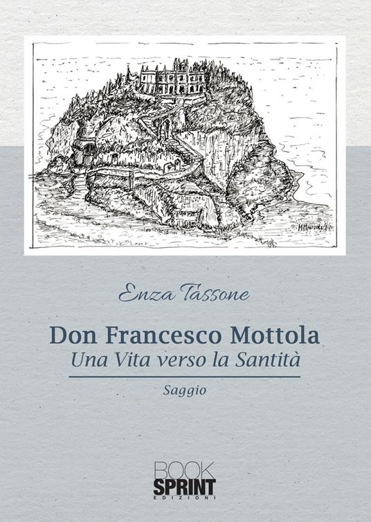 Don Francesco Mottola. Una vita verso la santità - Enza Tassone - copertina