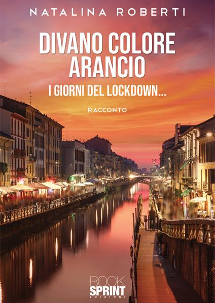 Divano colore arancio. I giorni del lockdown... - Natalina Roberti - copertina