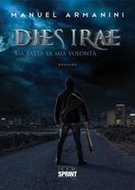 Dies irae. Sia fatta la mia volontà