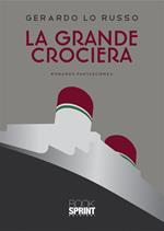 La grande crociera