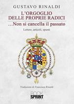 L' orgoglio delle proprie radici... non si cancella il passato