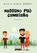 Nessuno può cambiare