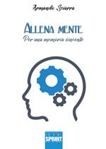 Allena mente. Per una memoria vincente