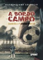 A bordo campo. Saggio sulla pedagogia sportiva