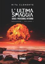 L' ultima spiaggia. Vol. 1-3