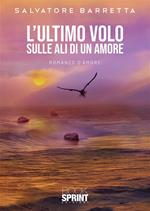 L' ultimo volo. Sulle ali di un amore