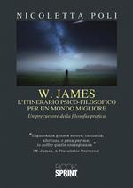 W. James: l'itinerario psico-filosofico per un mondo migliore