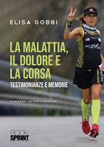 La malattia, il dolore e la corsa. Testimonianze e memorie