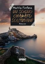 Un sogno chiamato solitudine