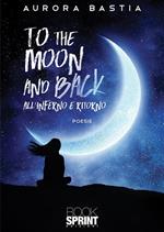 To the moon and back